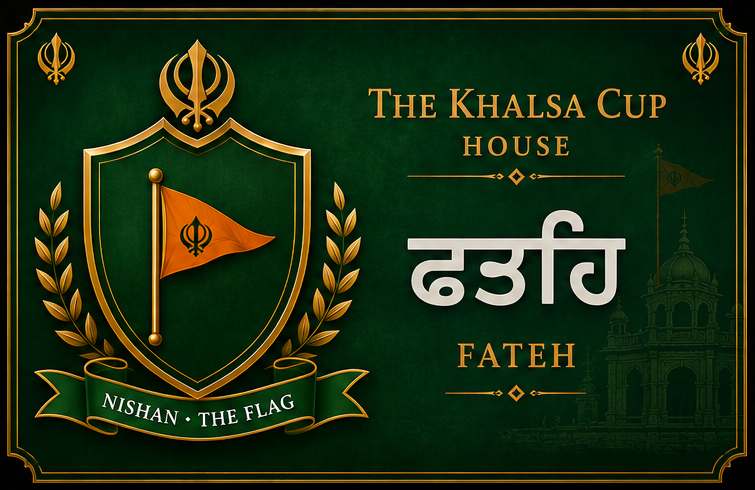 Khalsa Cup house Fateh — Nishan, the flag